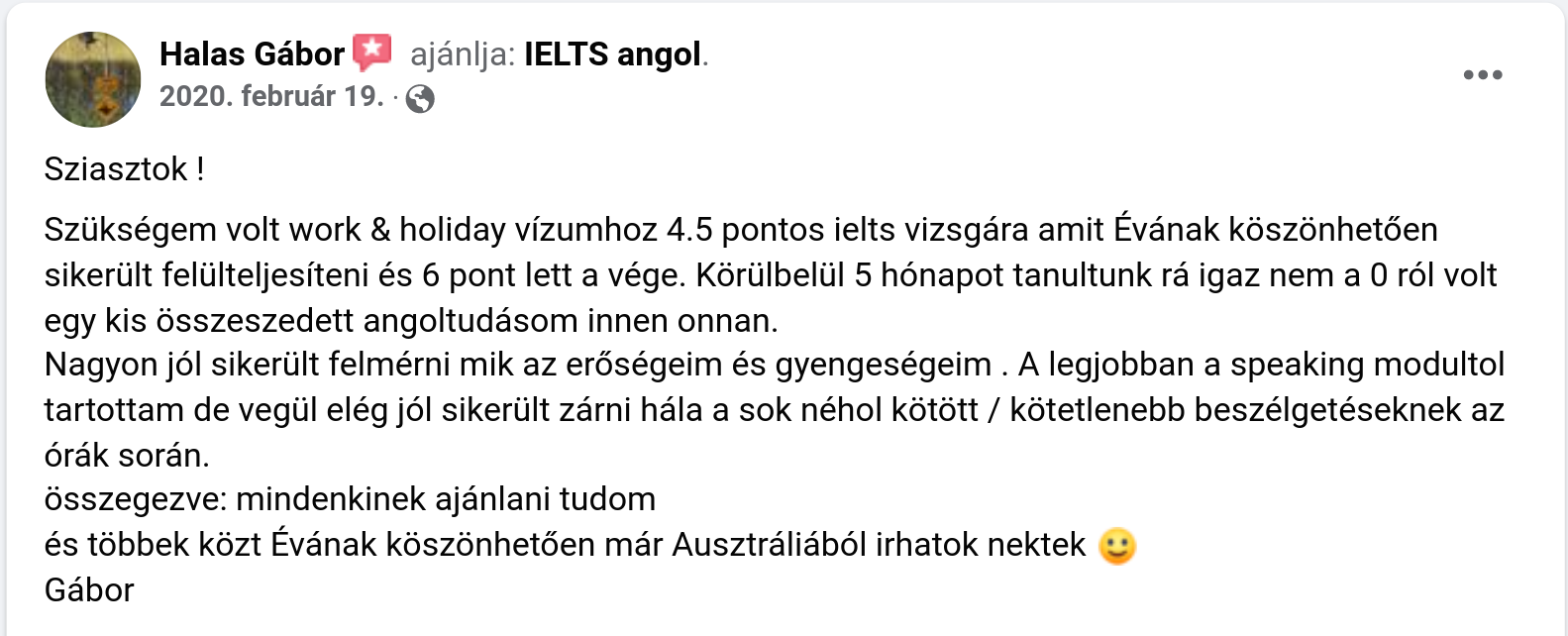 Halas Gábor összetett IELTS nyelvvizsga eredménye 6. Felkészítő: Évi
