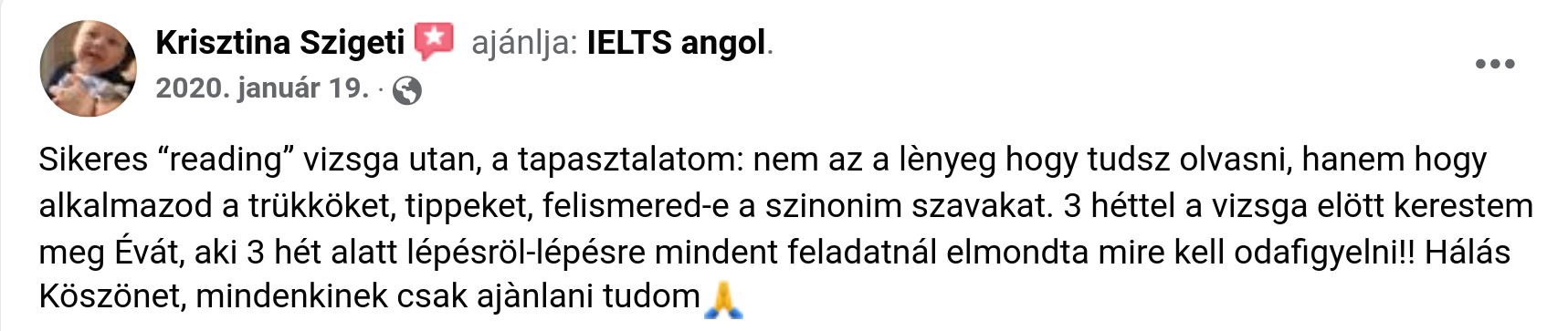 Szigeti Krisztina sikeres IELTS nyelvvizsga eredménye 3 hét alatt. Felkészítő: Éva