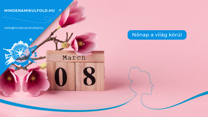 Mit ünneplünk igazán március 8-án, honnan ered ez a szokás? Miképp ünnepeljük Magyarországon és a nagyvilágban? OLVASS TOVÁBB >>>