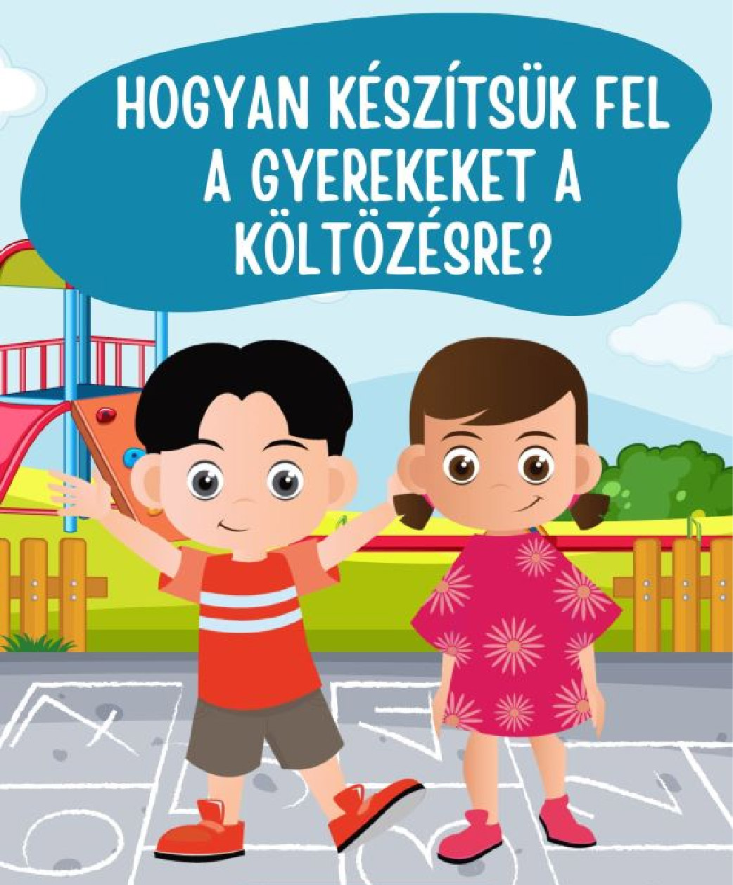Egy motivációt adó könyv, mellyel a költözés kapcsán segíthetünk a család kisebb tagjainak és adhatunk hatalmas ÖNBIZALOM BOMBÁT!