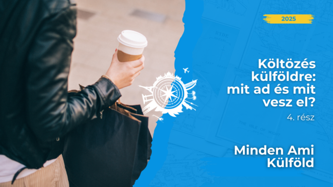 Költözés külföldre: készen állsz lejjebb adni a státuszdoból, új szakmát tanulni. Na és mindezt átfordítani pozitívra? Olvasd el, gondold át!