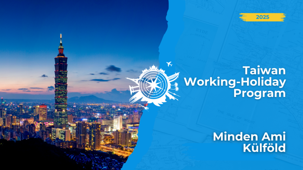 Készen állsz egy izgalmas kalandra Taiwanon? Jelentkezz még ma, és tapasztald meg, mit nyújthat számodra a Working Holiday program! >>