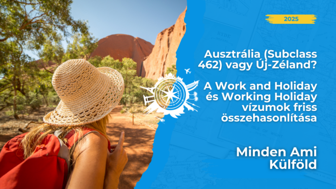 🇦🇺🇳🇿 Ausztrália vagy Új-Zéland? Melyik Working Holiday vízum a jobb neked? Mik a feltételek, kvóták, költségek? 👇