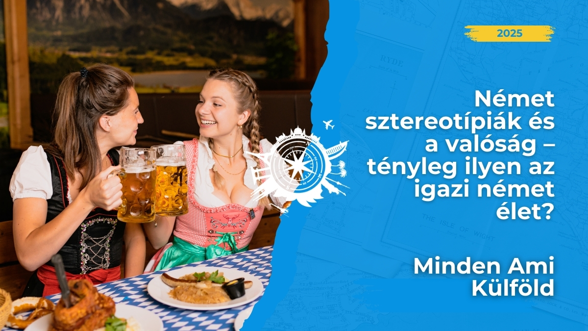 Németország új lehetőségekkel vár! Ismerd meg a legfontosabb szokásokat, amik segítenek beilleszkedni és otthon érezni magad külföldön.
