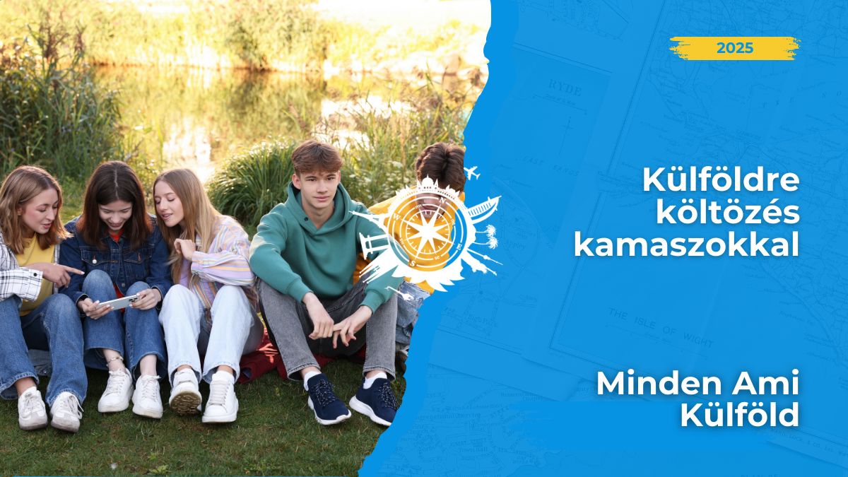 Külföldre költözés kamaszként, kamasszal = kihívás. Tanácsok, tippek, hogyan éljük túl. OLVASS TOVÁBB, segítünk!