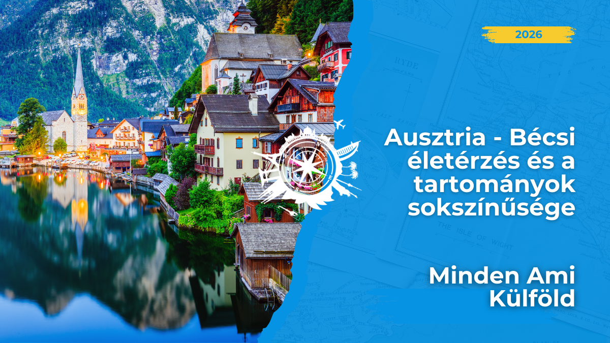 Ausztria városai és tartományai mind más élményt nyújtanak. Életminőség, árak, hangulat Bécs vagy vidék? Te hol érzeznéd otthon magad?
