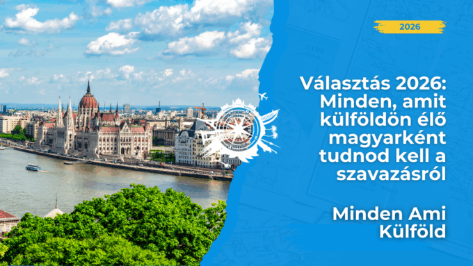 🗳️ Választás 2026: Így szavazhatsz külföldről! Regisztráció, határidők és teendők lakcímmel vagy anélkül. Minden infó egy helyen, ne maradj le! 🇭🇺📅