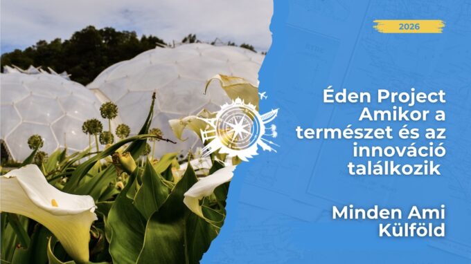 🌎 Fedezd fel az Éden Project világát! Olvass részletesen az eredeti, cornwalli Édenkert biómáiról, amely már nyitva áll a látogatók előtt.