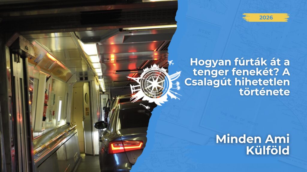 Franciaországot és az Egyesült Királyságot összekötő vasúti alagút története, technikai adatai. Minden, amit a Csalagútról tudni érdemes.