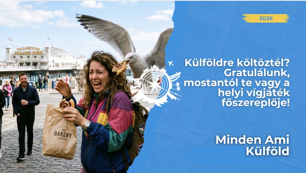Külföldi élet: Mr. Bean és egy katasztrófafilm keveréke! 🦘 Sirálytámadások, nyelvi bakik és pultos-sokk. Te túlélnéd? Írd meg a sztorid! 🥐👇
