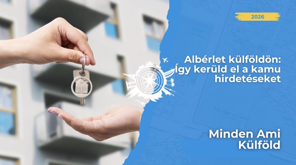 Albérlet külföldön család és tapasztalat nélkül? Vigyázz a kaució-csalókkal és a kamu Airbnb hirdetésekkel! Praktikus túlélési tippek!
