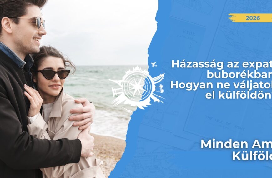 Veszélyben a párkapcsolat külföldön? Ha nincs énidő és kimenő, a házasság könnyen zátonyra futhat. Tippek kiégés és a válás ellen.
