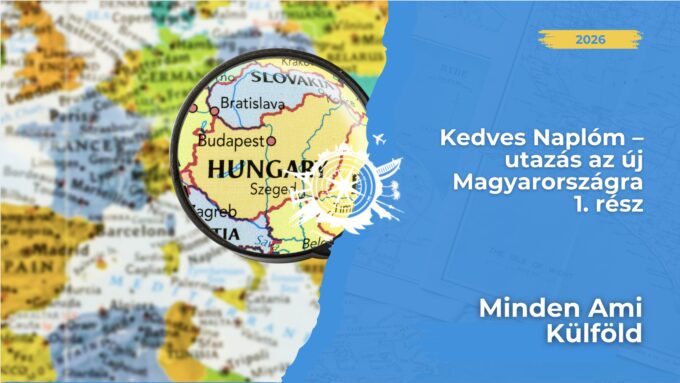 Tervezett vagy sem, az utazás jött, én pedig mentem - az új Magyarországra. Alig több mint egy évvel az előző utam után ismét útra keltem.
